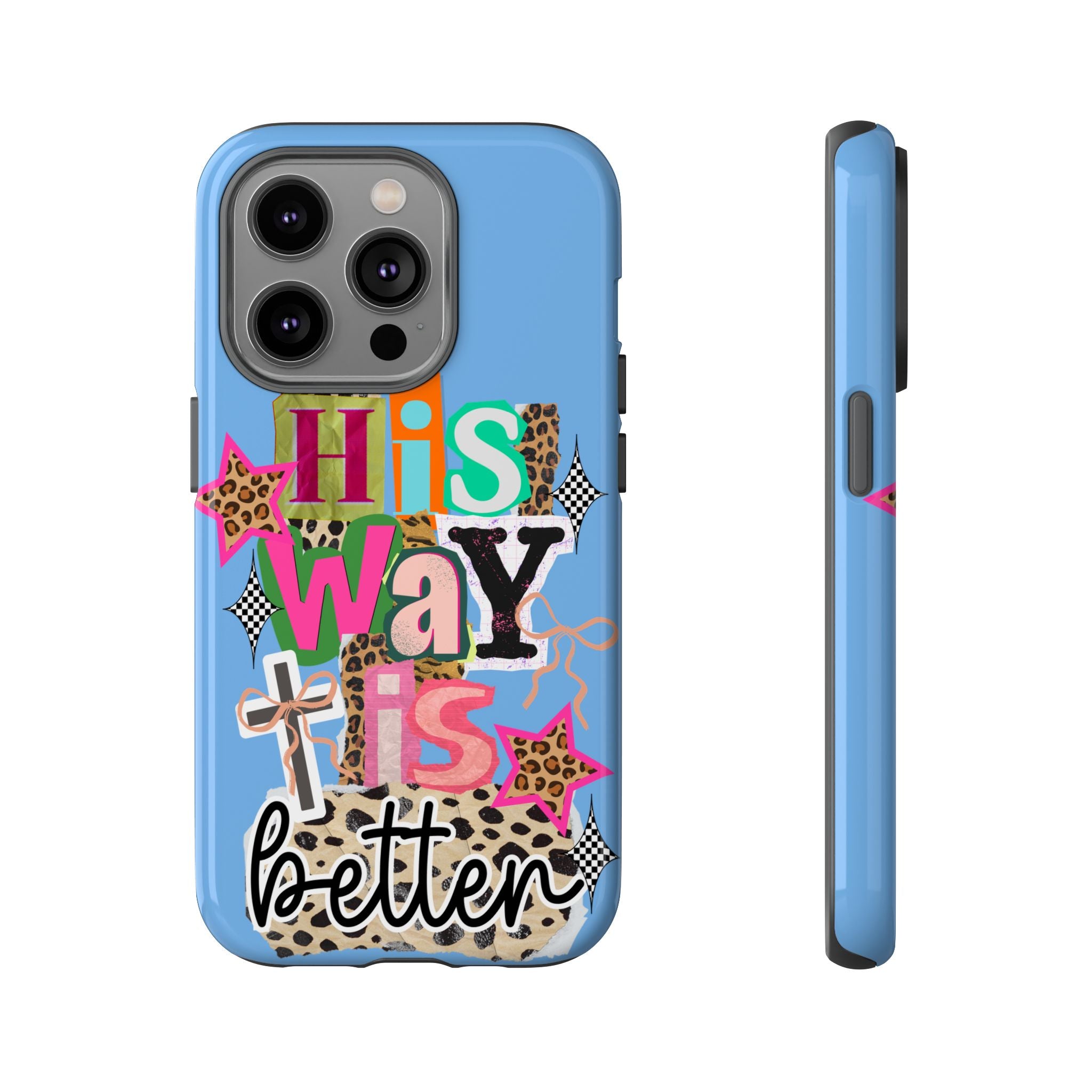 Phone Case — "His Way Is Better" Colorful Christian Cross Design (Leopard & Stars)
