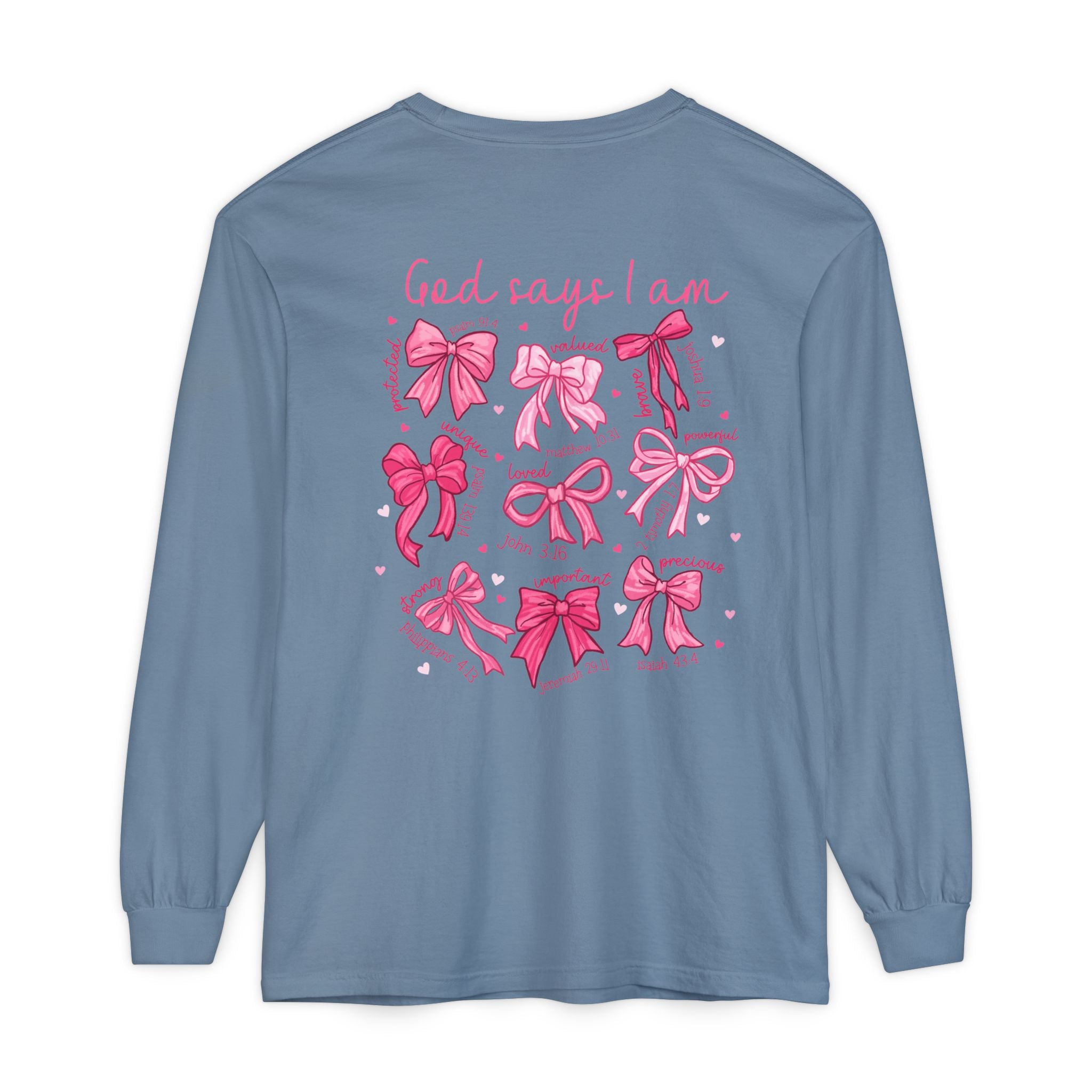2 sided-Long Sleeve T-Shirt — “God Says I Am” Pink Bows Faith Design