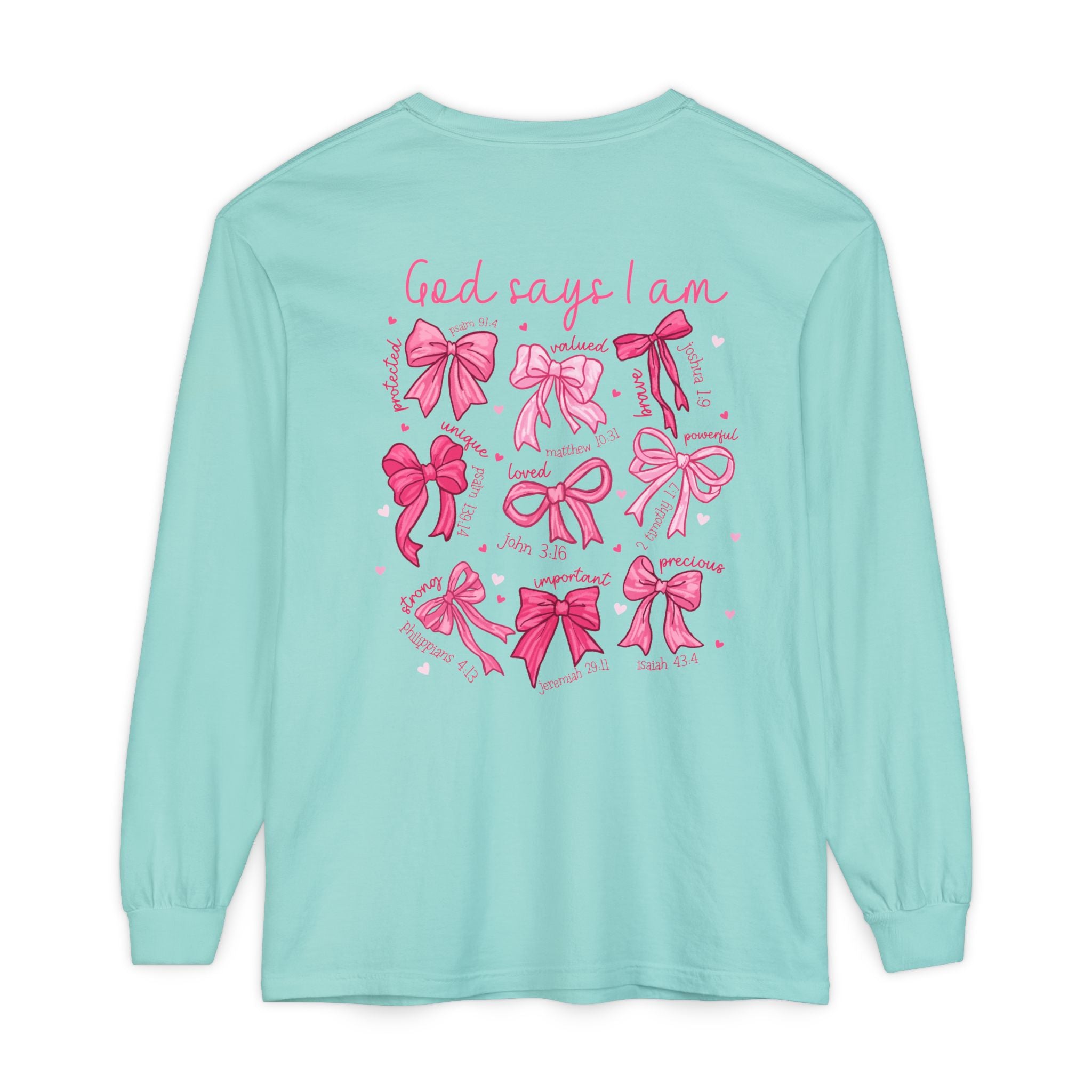 2 sided-Long Sleeve T-Shirt — “God Says I Am” Pink Bows Faith Design
