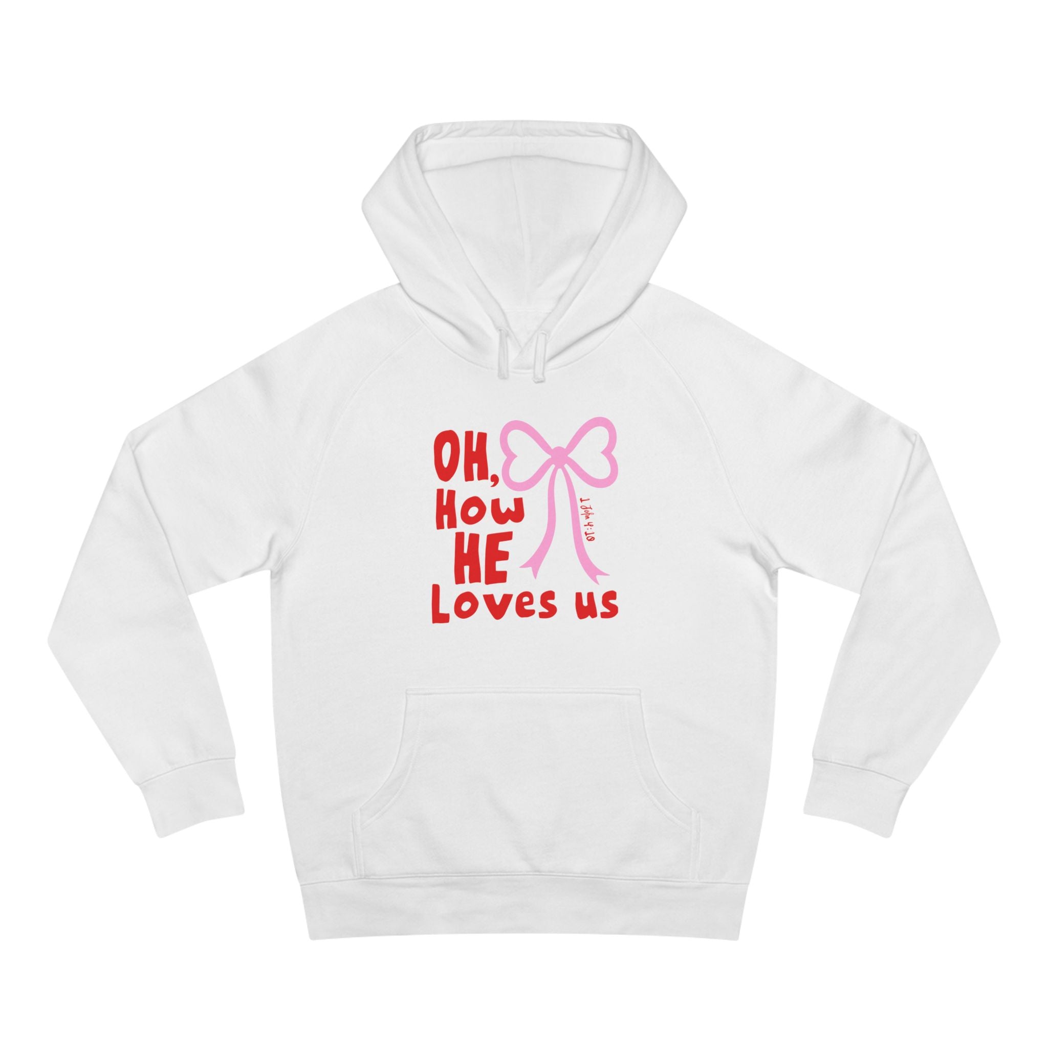Oh How He Loves Us Hoodie