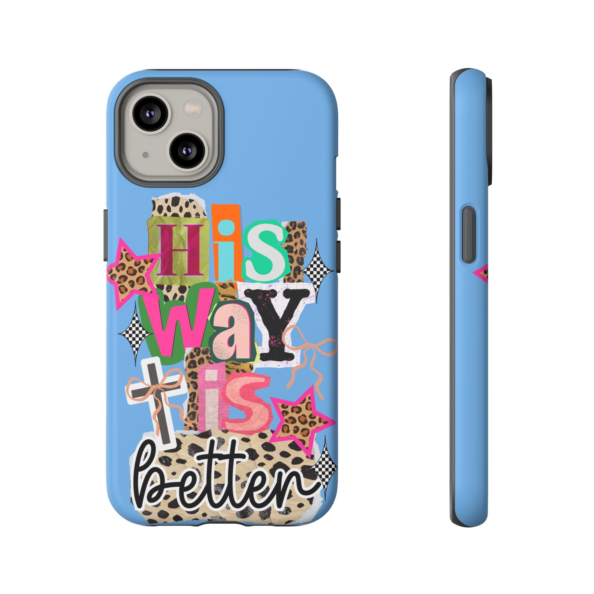 Phone Case — "His Way Is Better" Colorful Christian Cross Design (Leopard & Stars)