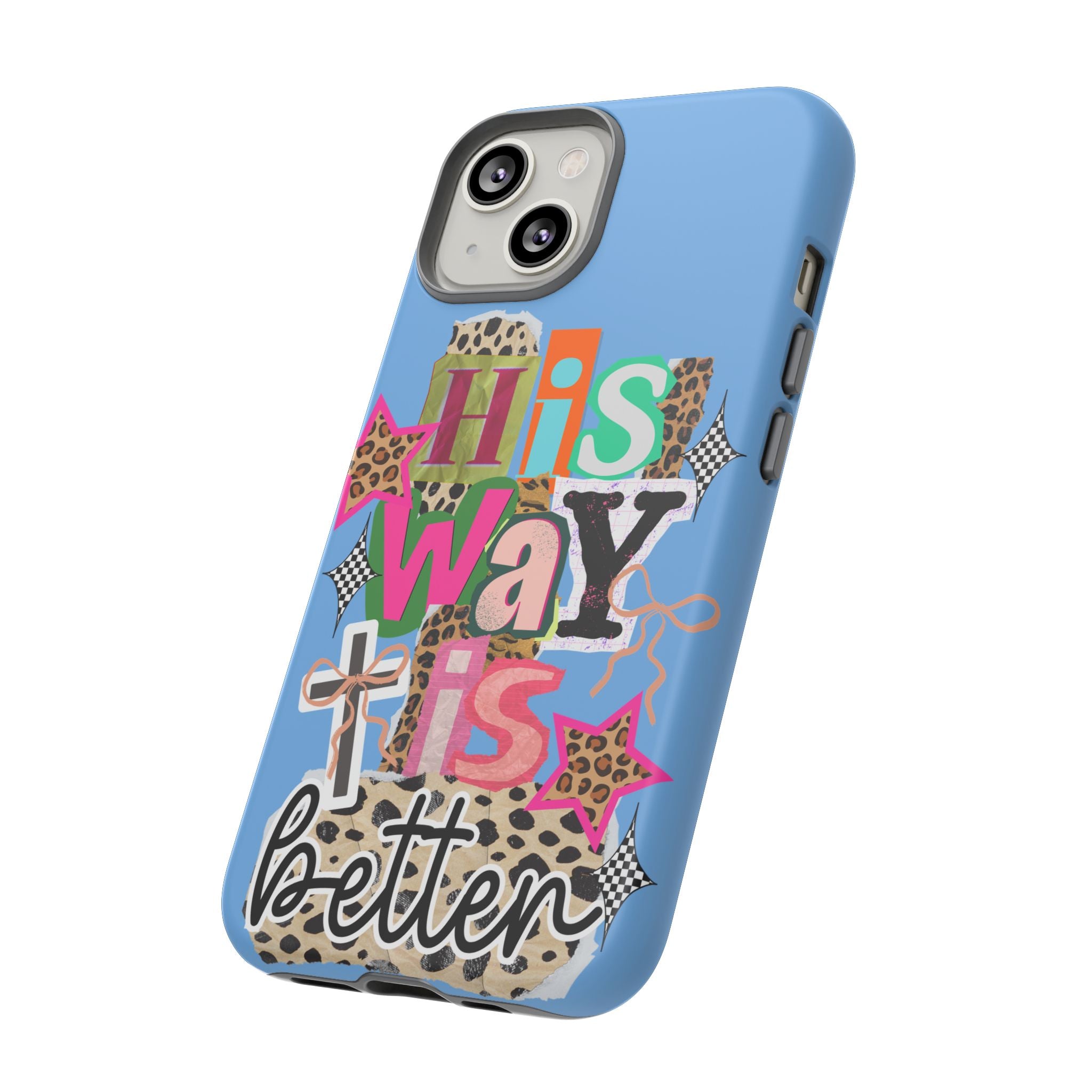Phone Case — "His Way Is Better" Colorful Christian Cross Design (Leopard & Stars)