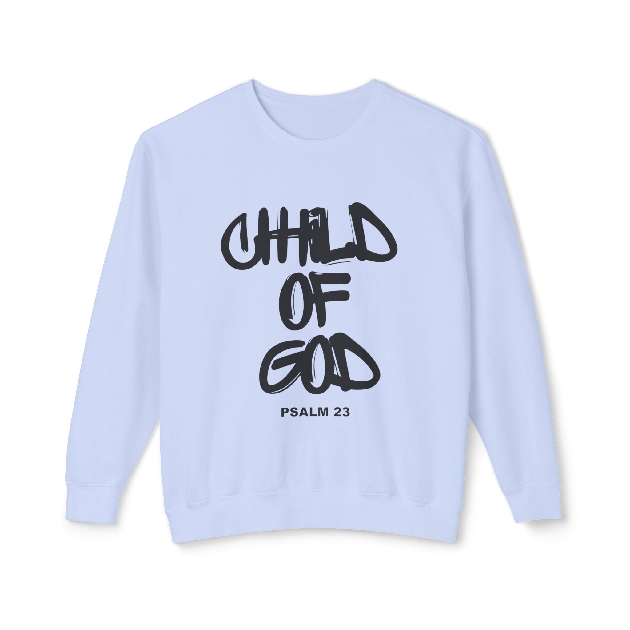 Child of God Sweatshirt — Psalm 23 Christian Crewneck