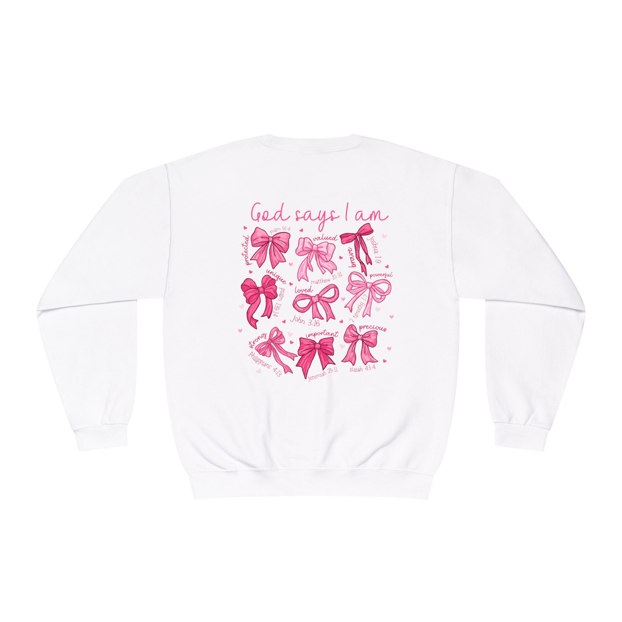 Front and back-Crewneck Sweatshirt — Pink Bow Graphic “God Says I Am” Comfort Pullover