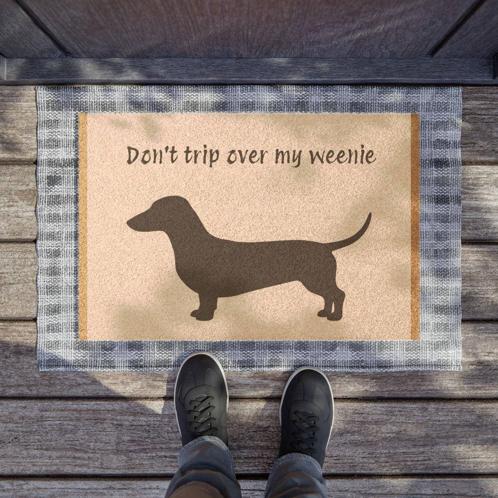 Don’t Trip Over My Weenie Dachshund Doormat — Funny Dog Welcome Mat for Home, Outdoor/Indoor Entry