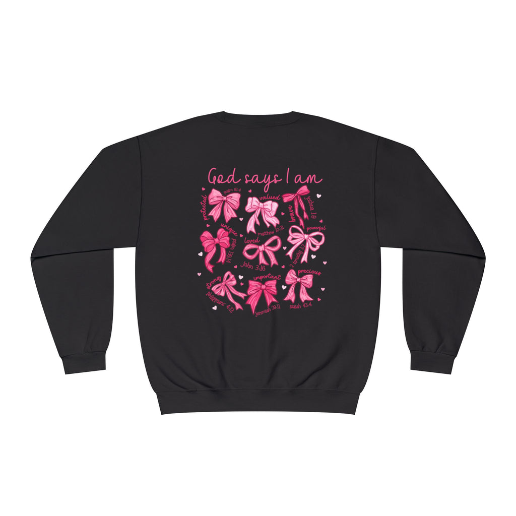 Front and back-Crewneck Sweatshirt — Pink Bow Graphic “God Says I Am” Comfort Pullover