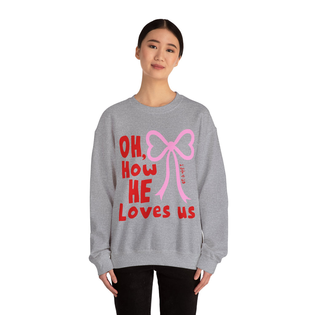Crewneck Sweatshirt - "Oh, How He Loves Us" Pink Bow Christian Sweatshirt