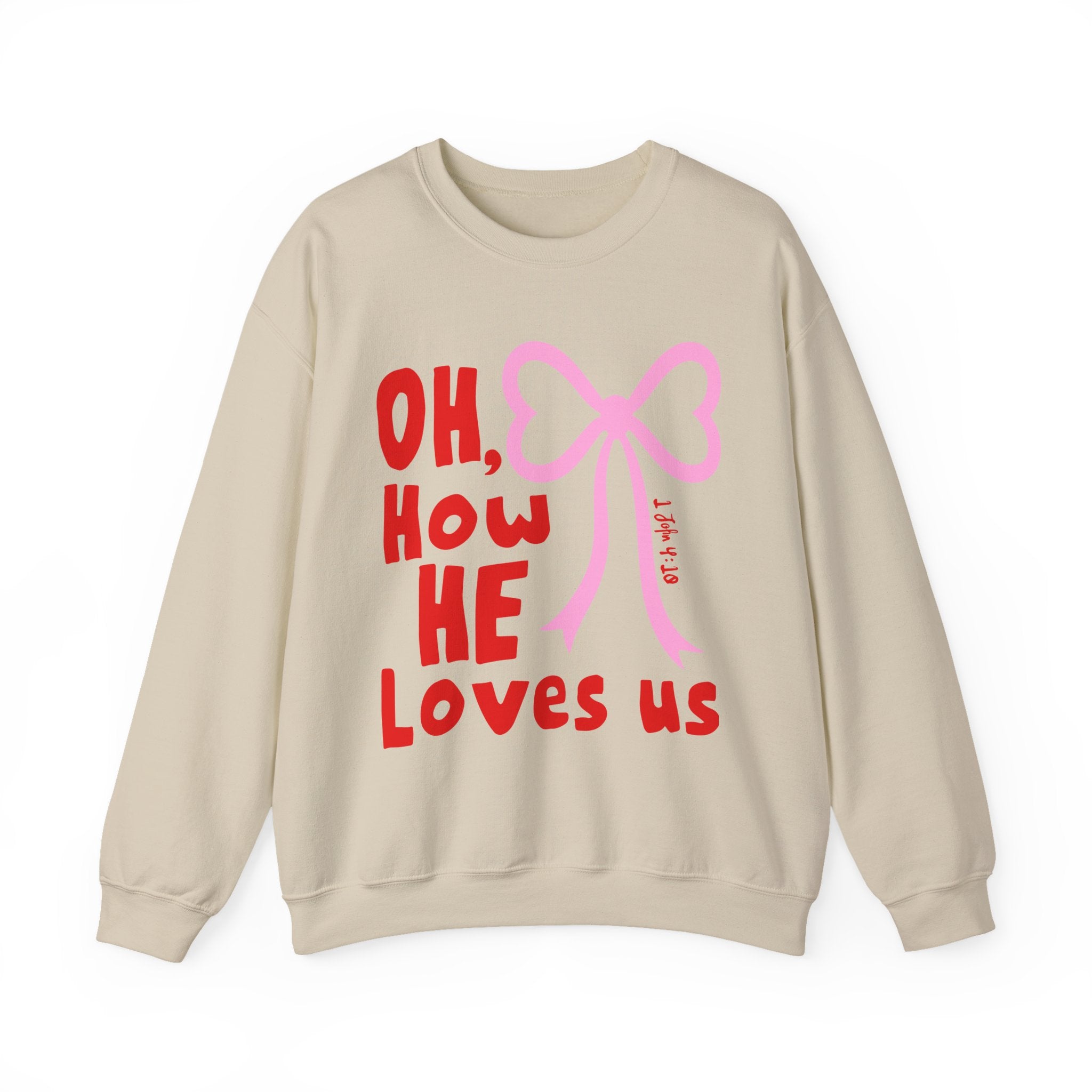 Crewneck Sweatshirt - "Oh, How He Loves Us" Pink Bow Christian Sweatshirt