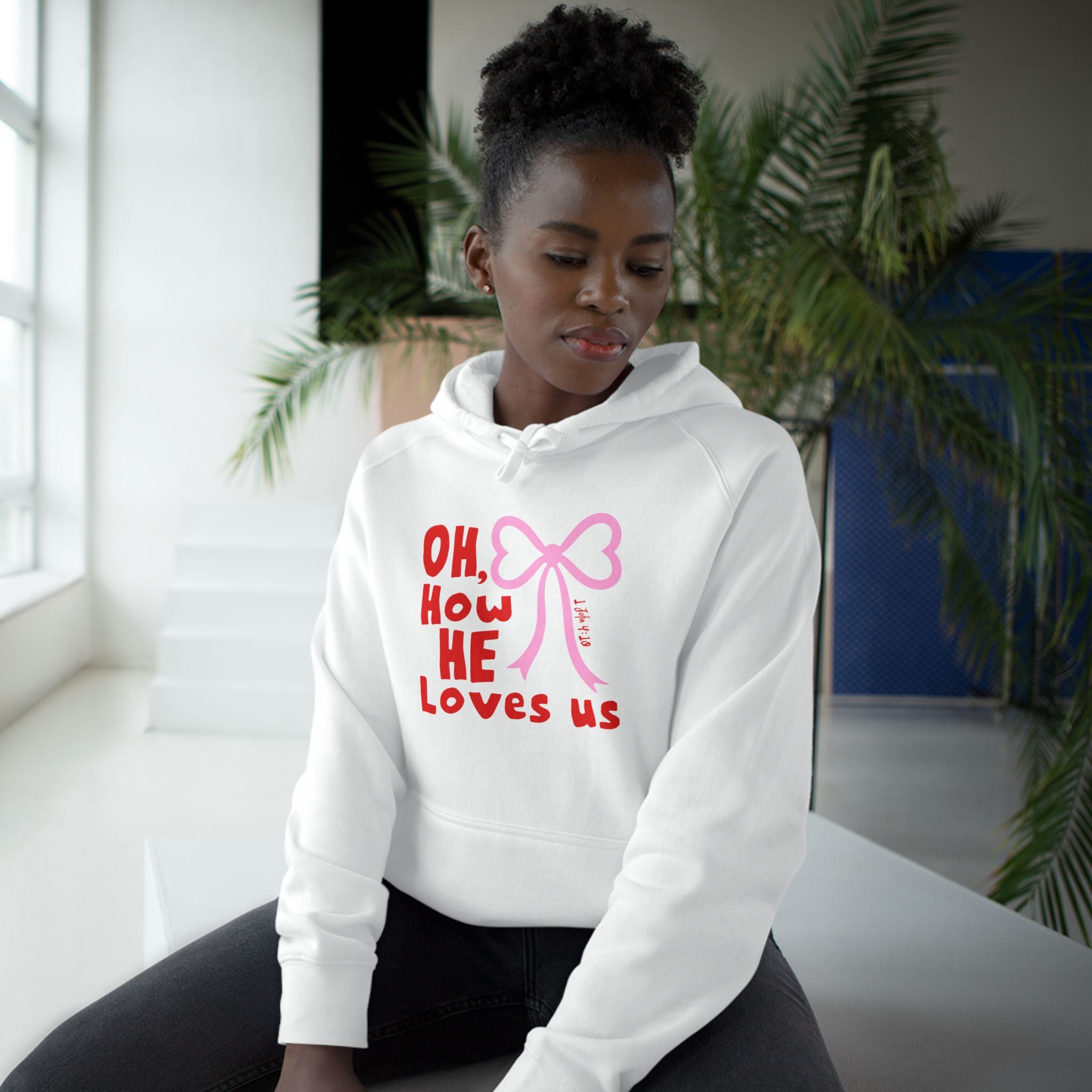 Oh How He Loves Us Hoodie