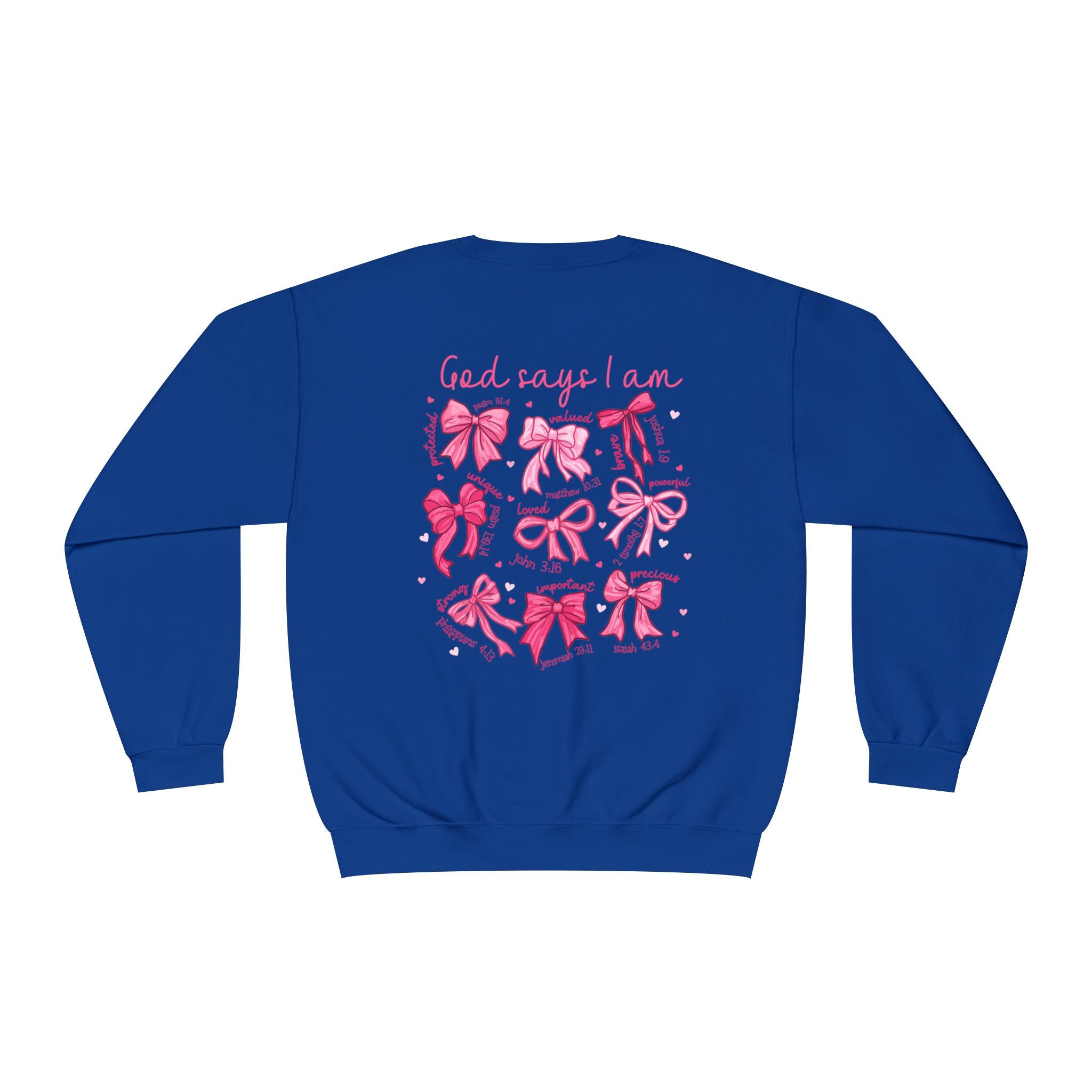 Front and back-Crewneck Sweatshirt — Pink Bow Graphic “God Says I Am” Comfort Pullover