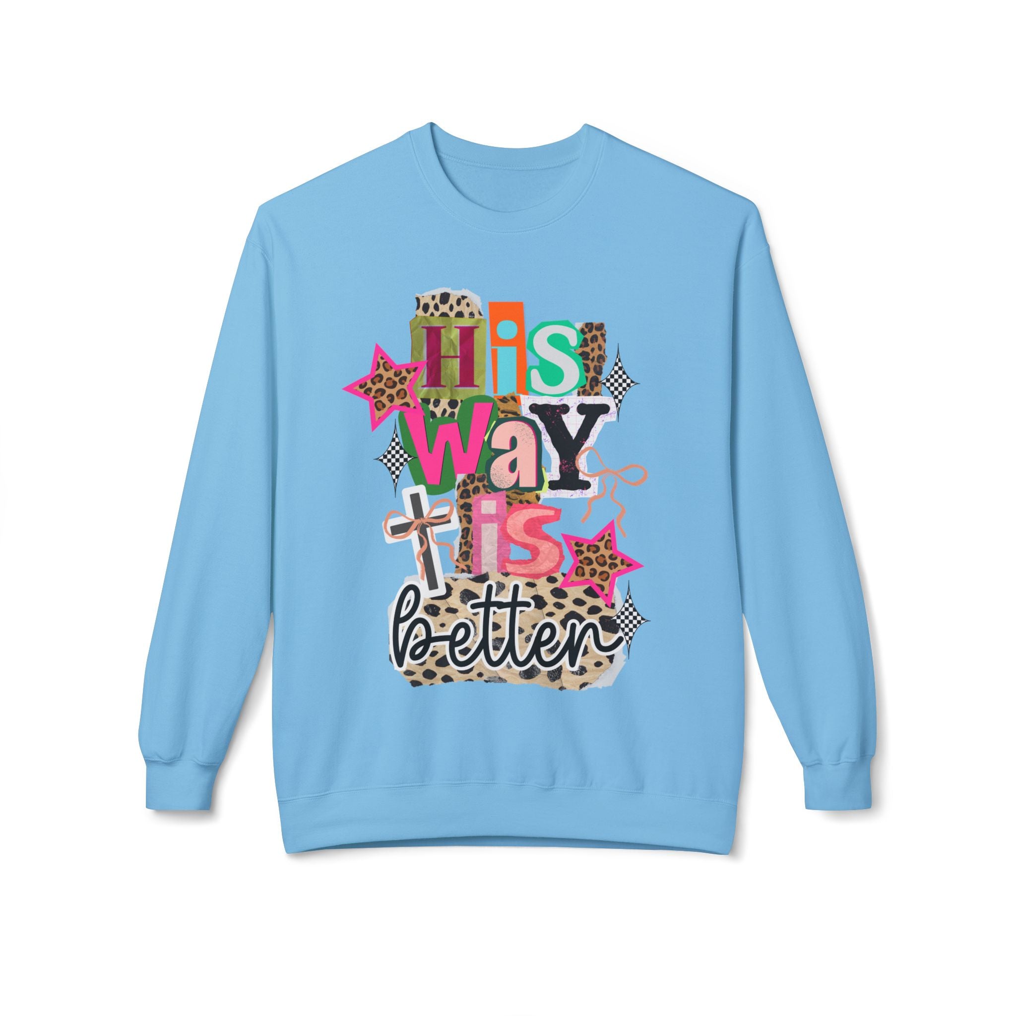His Way Is Better Crewneck Sweatshirt — Colorful Faith & Leopard Graphic