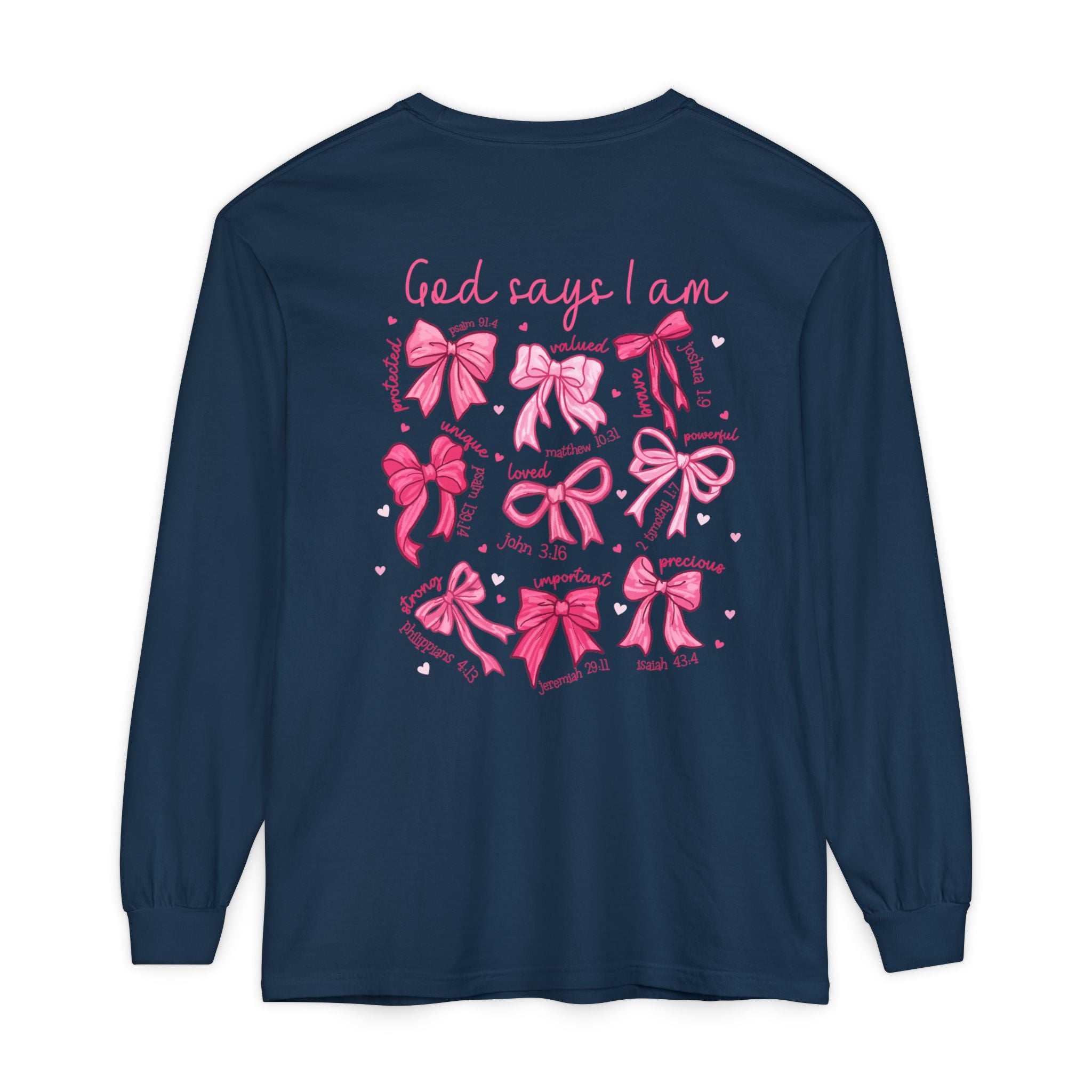 2 sided-Long Sleeve T-Shirt — “God Says I Am” Pink Bows Faith Design