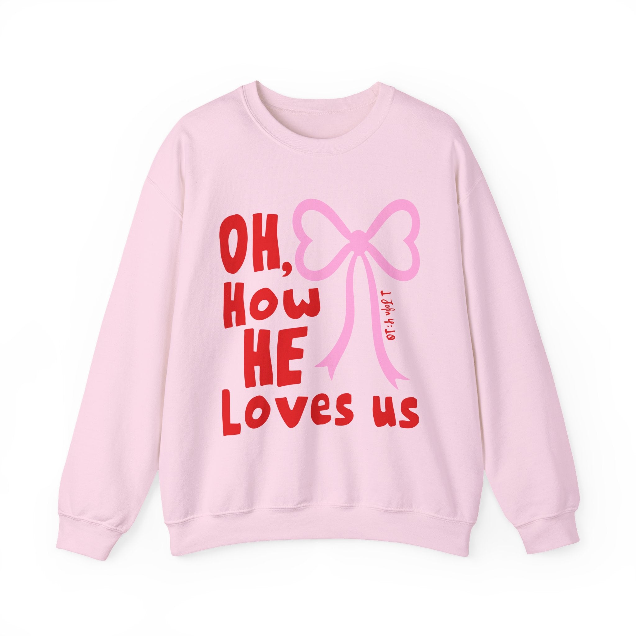 Crewneck Sweatshirt - "Oh, How He Loves Us" Pink Bow Christian Sweatshirt