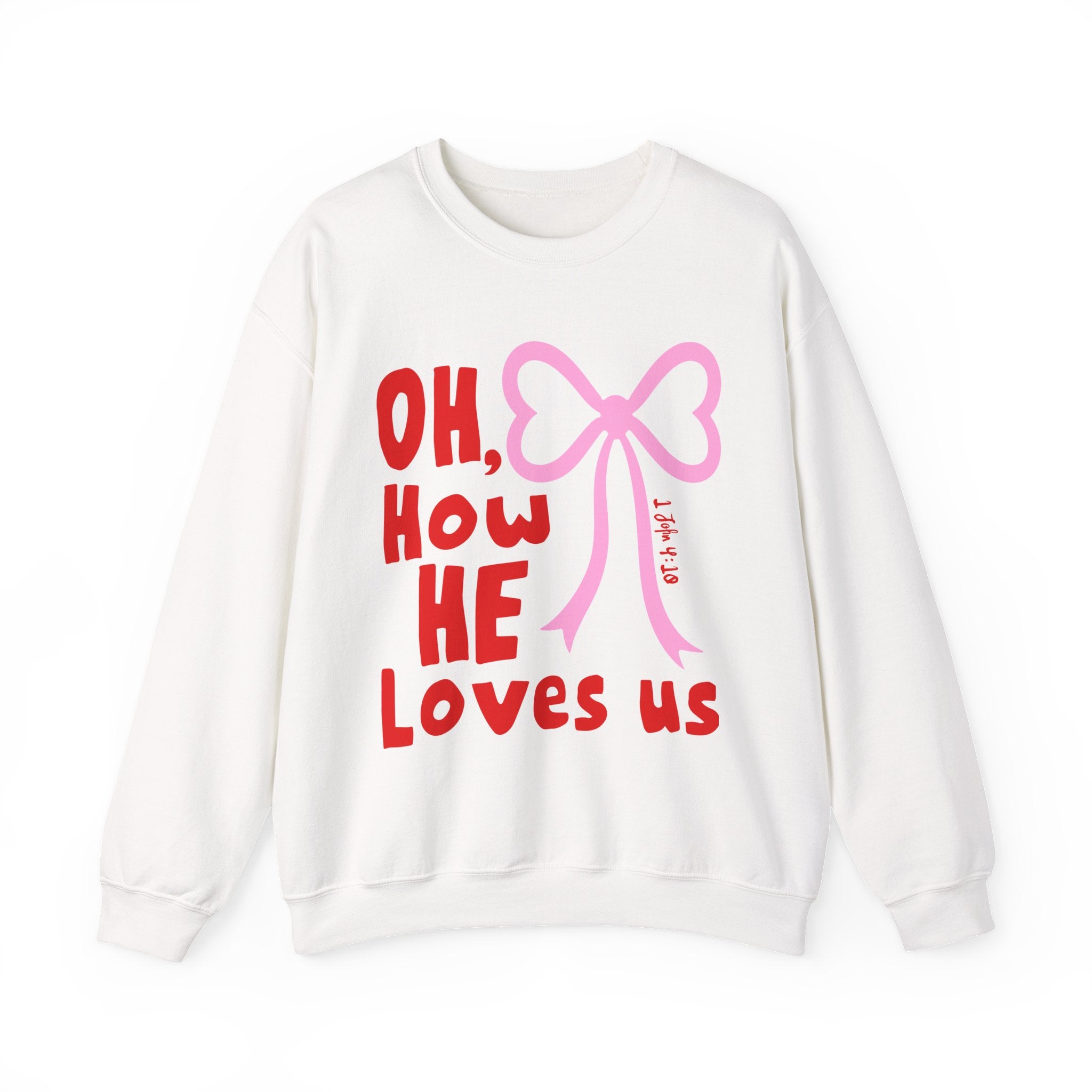 Crewneck Sweatshirt - "Oh, How He Loves Us" Pink Bow Christian Sweatshirt