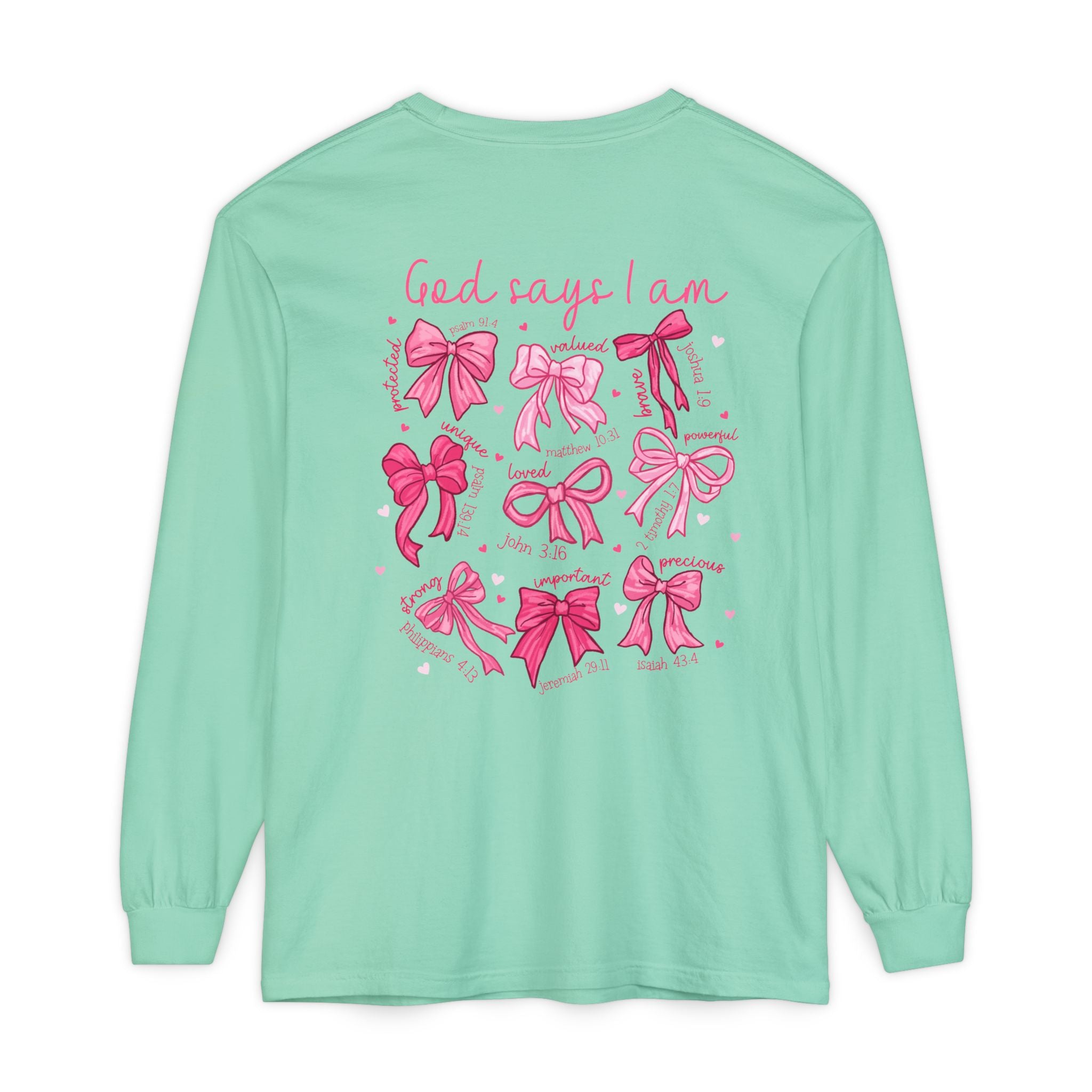 2 sided-Long Sleeve T-Shirt — “God Says I Am” Pink Bows Faith Design