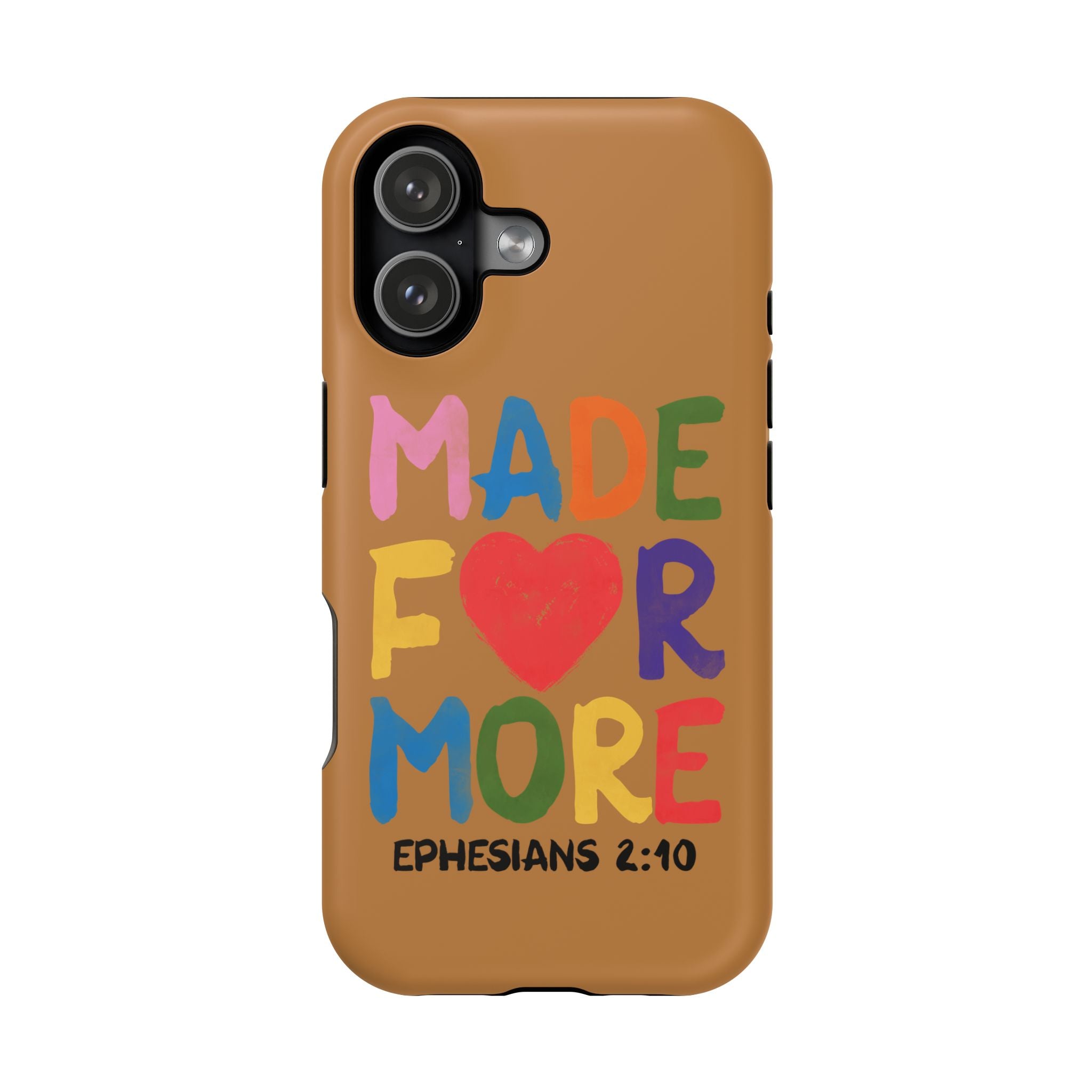 Impact-Resistant Phone Case — "Made for More" Colorful Gospel Design (Ephesians 2:10)