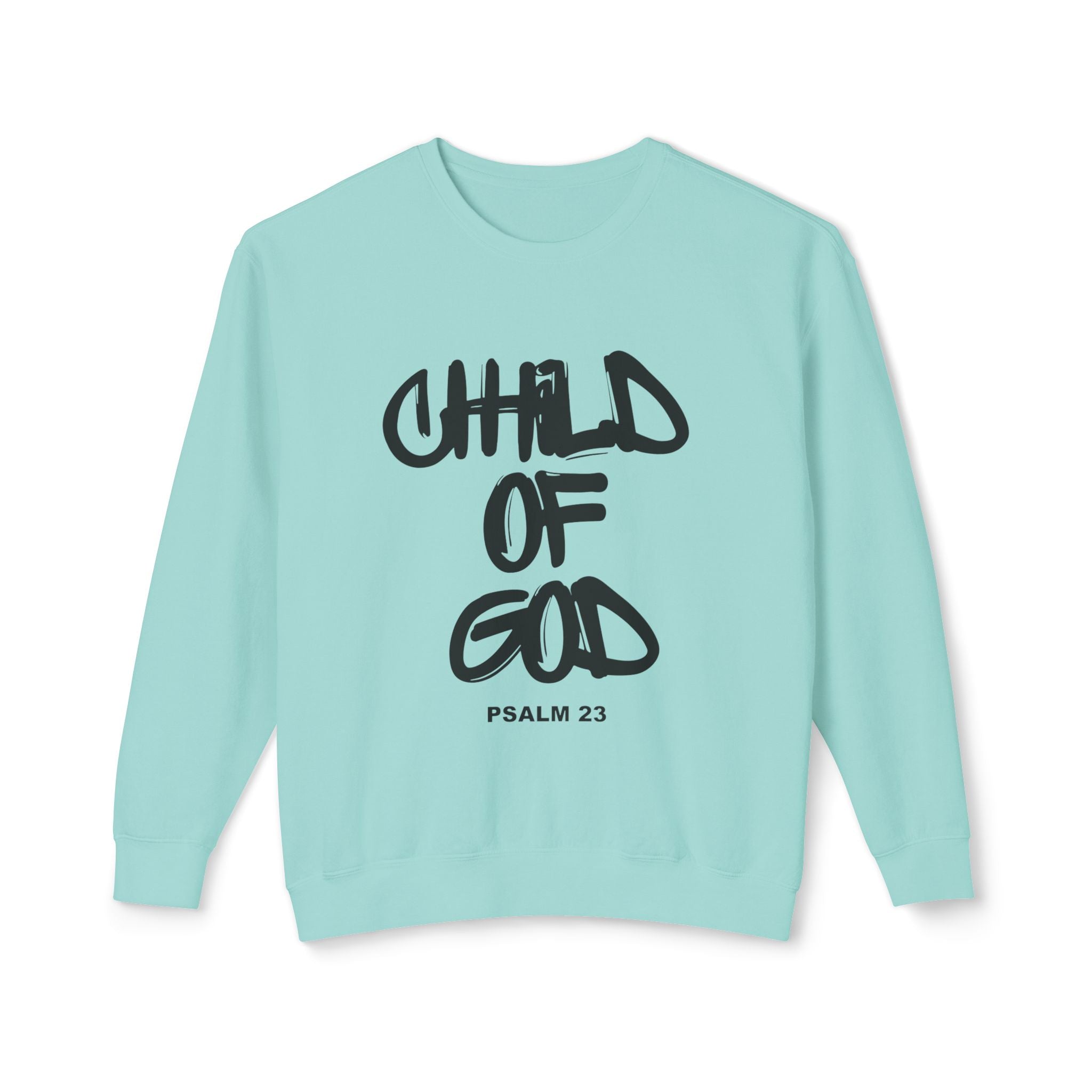 Child of God Sweatshirt — Psalm 23 Christian Crewneck