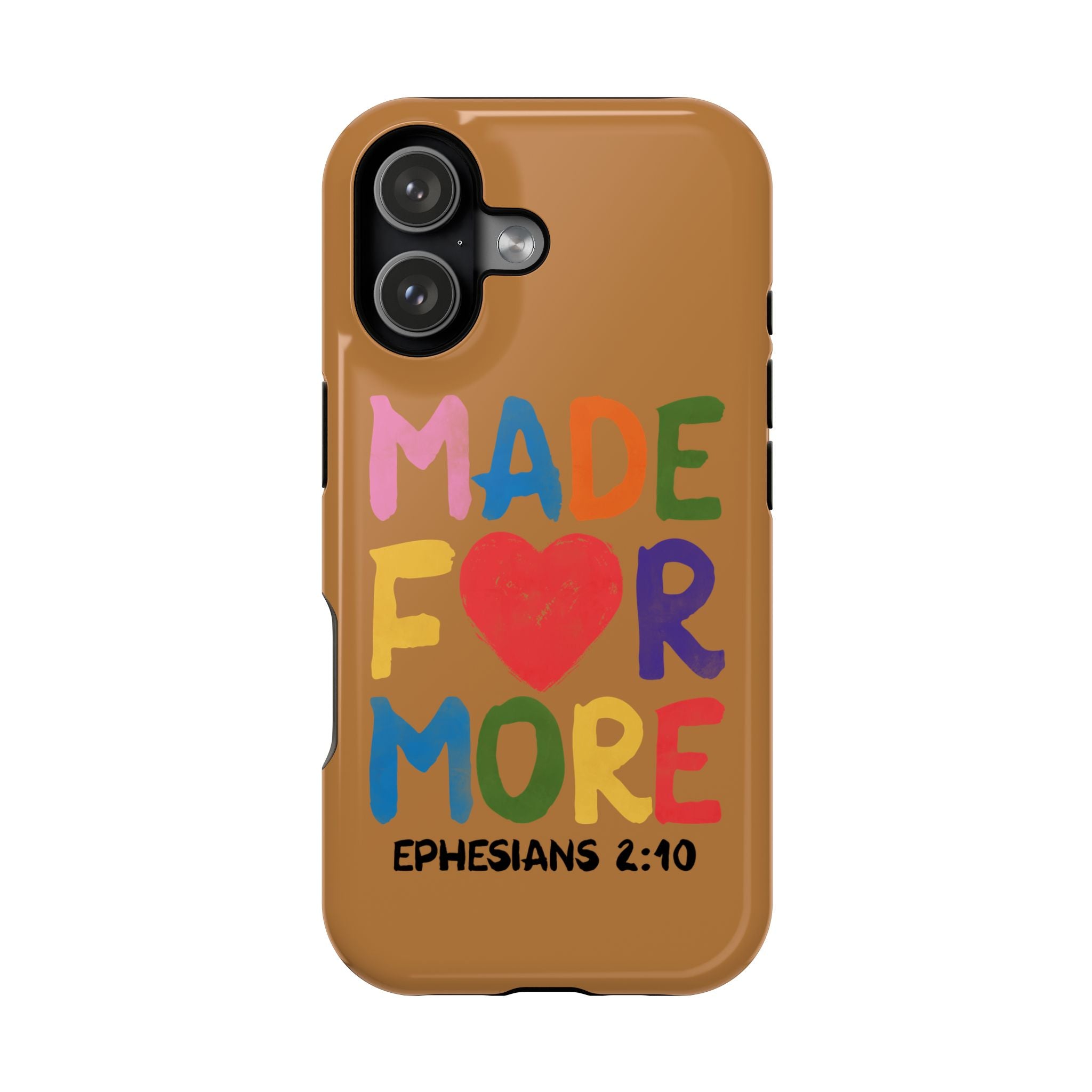 Impact-Resistant Phone Case — "Made for More" Colorful Gospel Design (Ephesians 2:10)