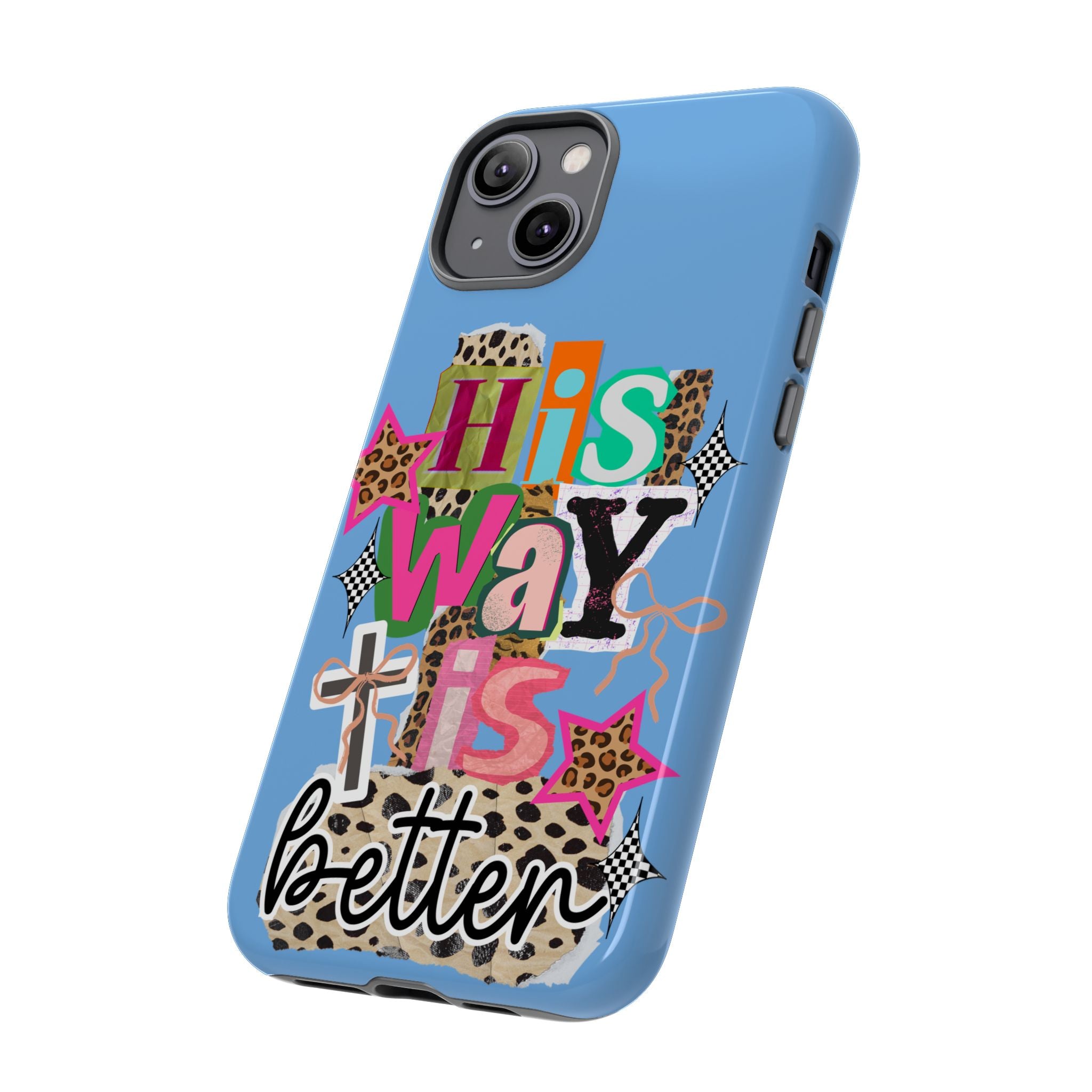 Phone Case — "His Way Is Better" Colorful Christian Cross Design (Leopard & Stars)