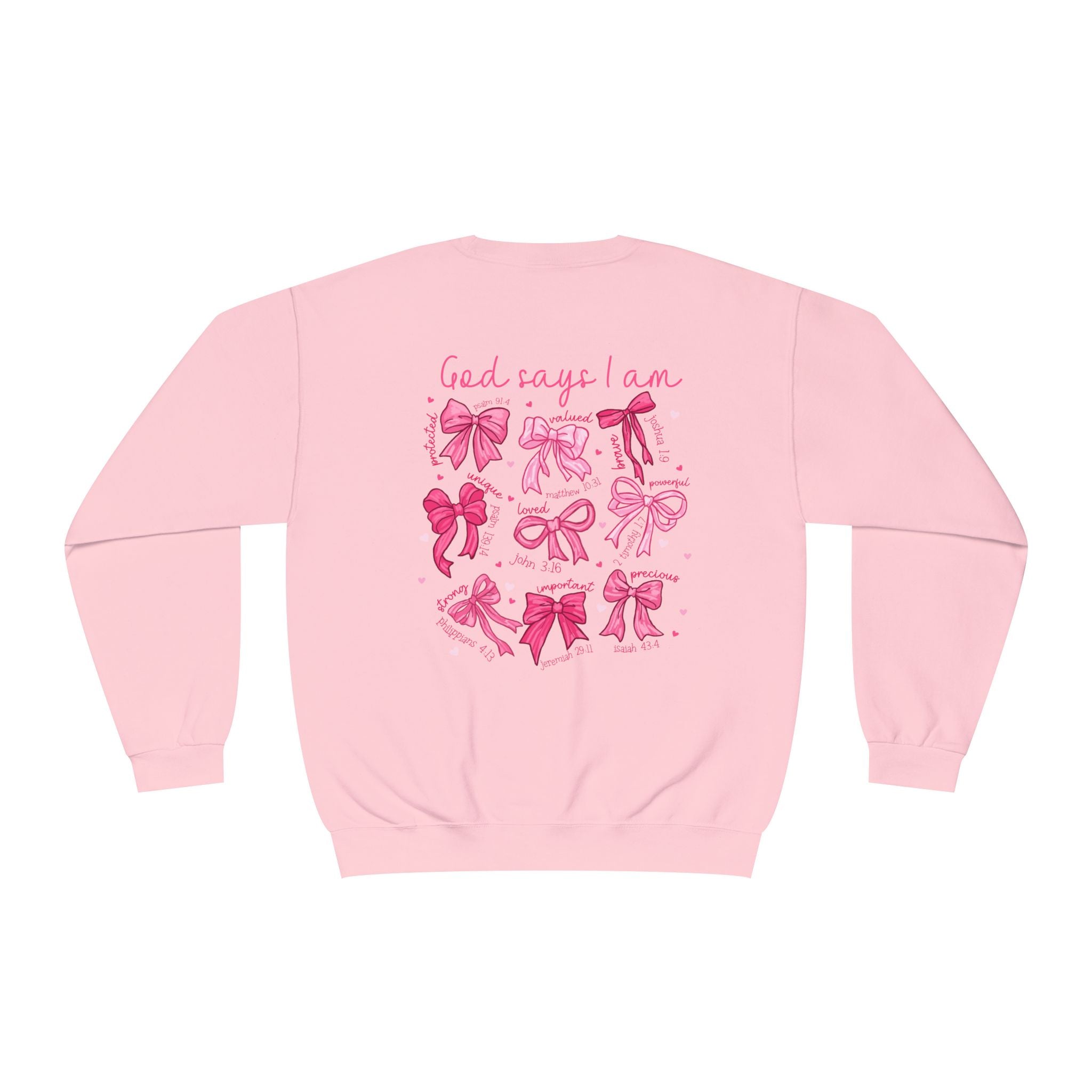 Front and back-Crewneck Sweatshirt — Pink Bow Graphic “God Says I Am” Comfort Pullover