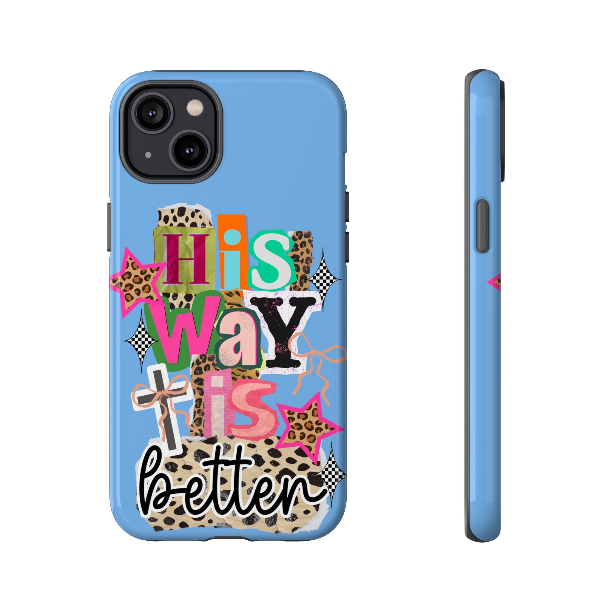 Phone Case — "His Way Is Better" Colorful Christian Cross Design (Leopard & Stars)